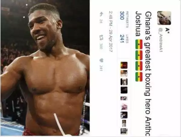 Nigerians come for Ghanaian who said Anthony Joshua is from Ghana